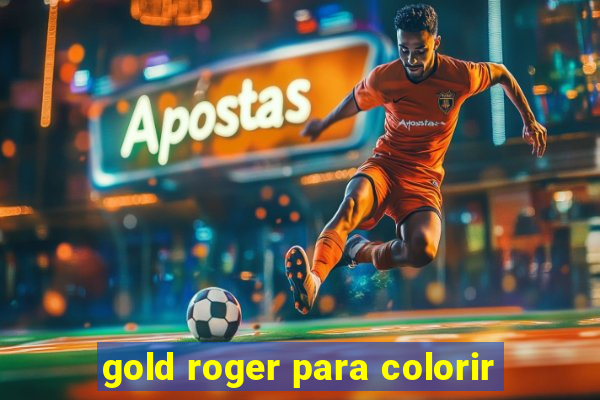 gold roger para colorir